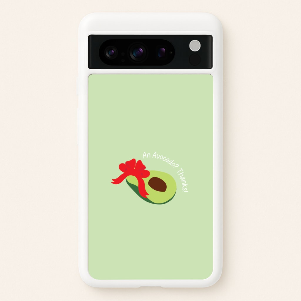An Avocado? Thanks! - Memes  - Memes Phone Case for Google Pixel 8 Pro