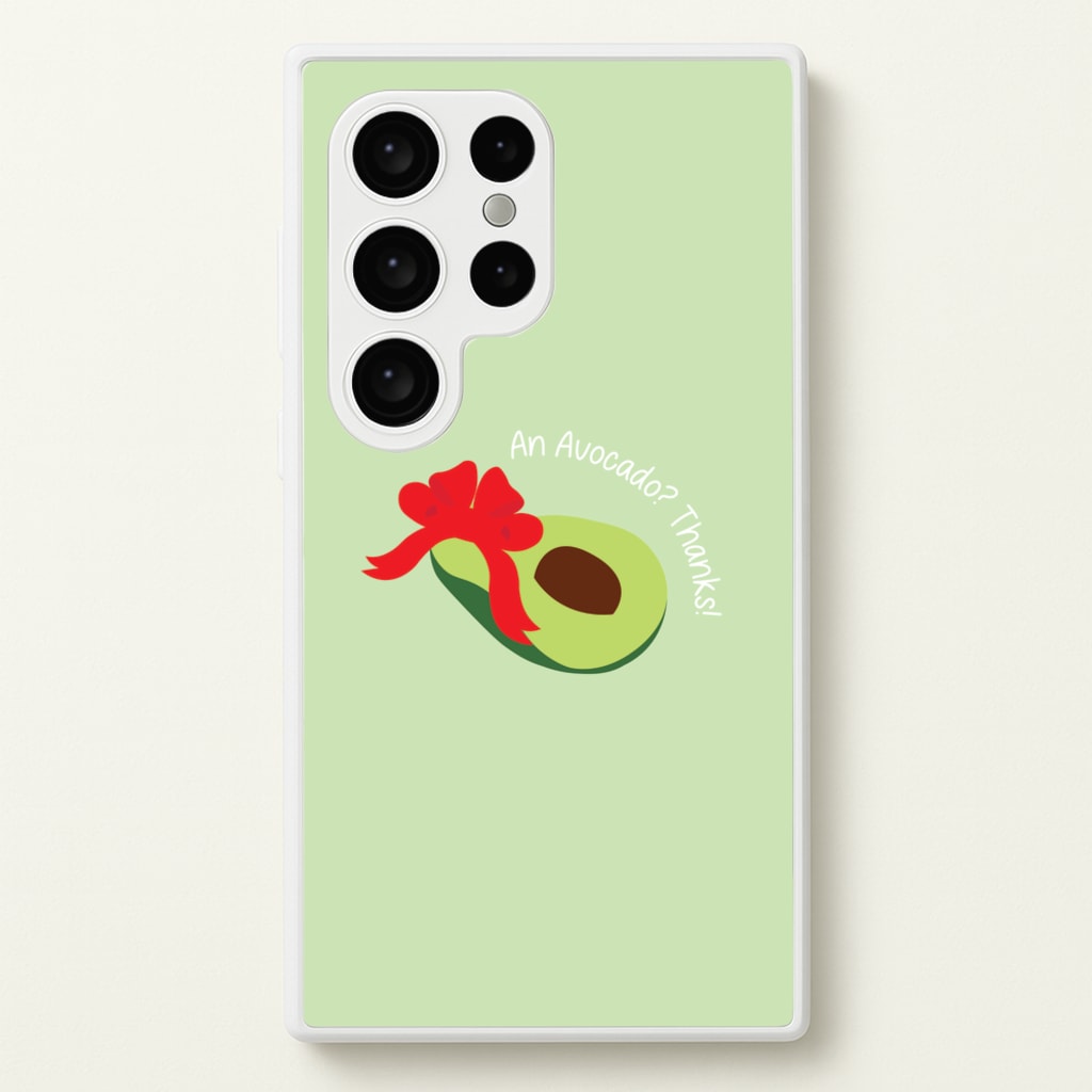 An Avocado? Thanks! - Memes  - Memes Phone Case for Galaxy S24 Ultra