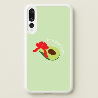 An Avocado? Thanks! - Memes  - Memes Phone Case for Huawei P20 Pro