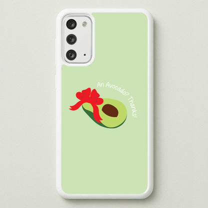 An Avocado? Thanks! - Memes  - Memes Phone Case for Galaxy Note 20