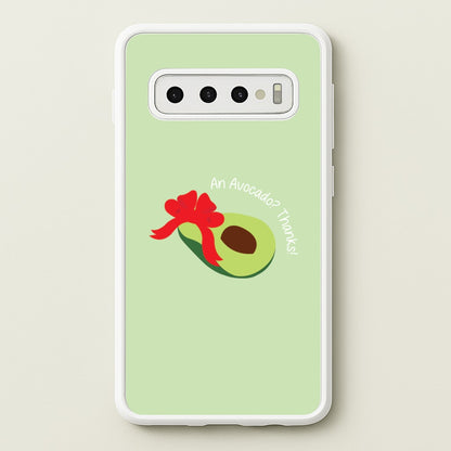 An Avocado? Thanks! - Memes  - Memes Phone Case for Galaxy S10 Plus