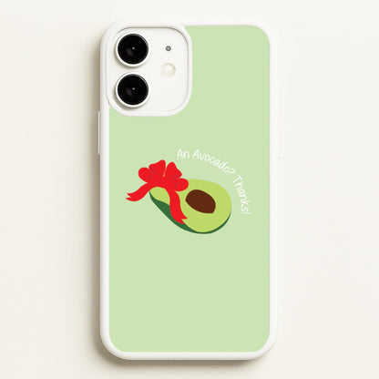 An Avocado? Thanks! - Memes  - Memes Phone Case for iPhone 11