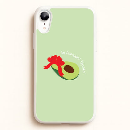 An Avocado? Thanks! - Memes  - Memes Phone Case for iPhone XR
