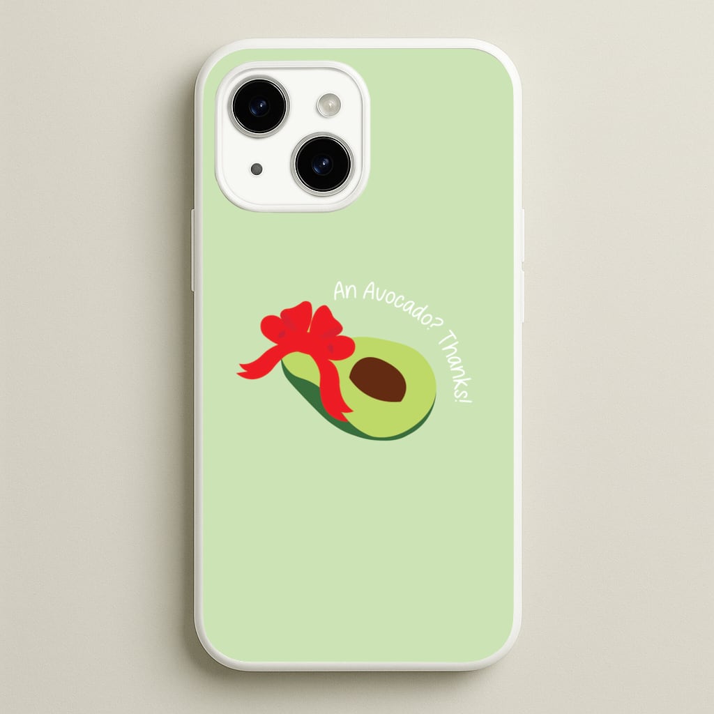 An Avocado? Thanks! - Memes  - Memes Phone Case for iPhone 15