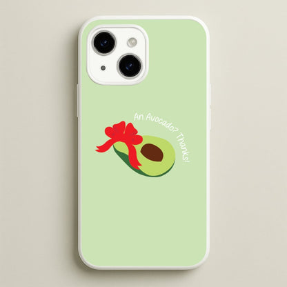 An Avocado? Thanks! - Memes  - Memes Phone Case for iPhone 15