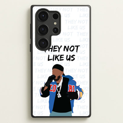 They Not Like Us  - Memes Phone Case for Galaxy S25 Ultra