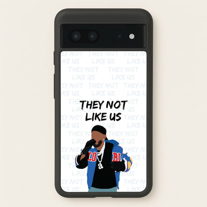They Not Like Us  - Memes Phone Case for Google Pixel 7