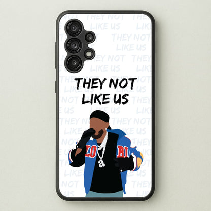 They Not Like Us  - Memes Phone Case for Galaxy A13