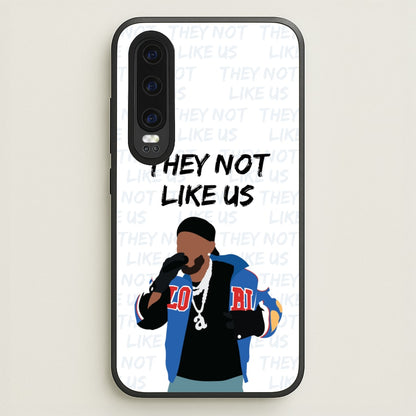 They Not Like Us  - Memes Phone Case for Huawei P30