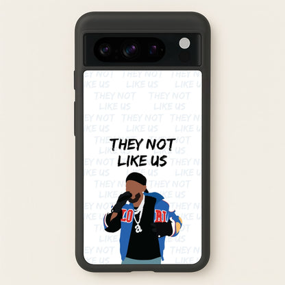 They Not Like Us  - Memes Phone Case for Google Pixel 8 Pro