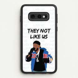 They Not Like Us  - Memes Phone Case for Galaxy S10e