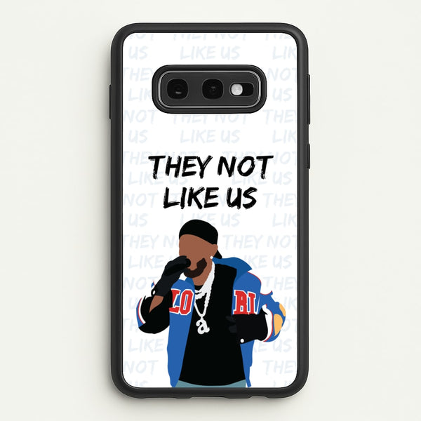 They Not Like Us  - Memes Phone Case for Galaxy S10e