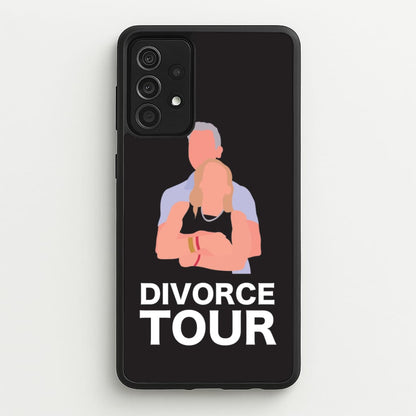 Divorce Tour  - TikTok Trends Phone Case for Galaxy A52 / A52s