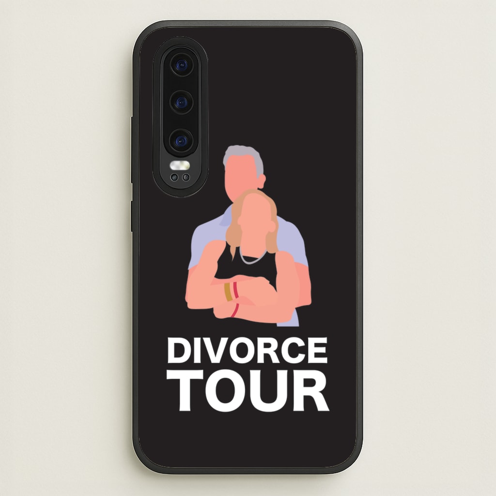 Divorce Tour  - TikTok Trends Phone Case for Huawei P30