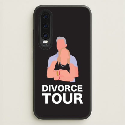 Divorce Tour  - TikTok Trends Phone Case for Huawei P30