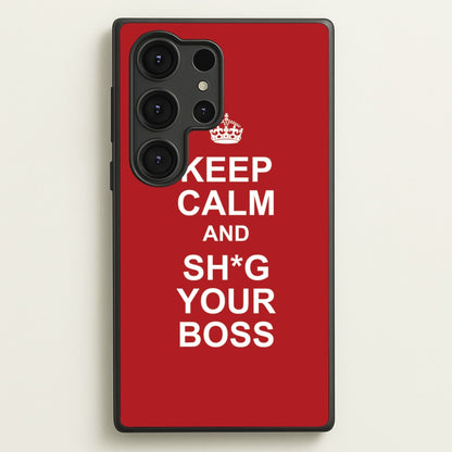 Keep Calm With Your Boss  - TikTok Trends Phone Case for Galaxy S25 Ultra