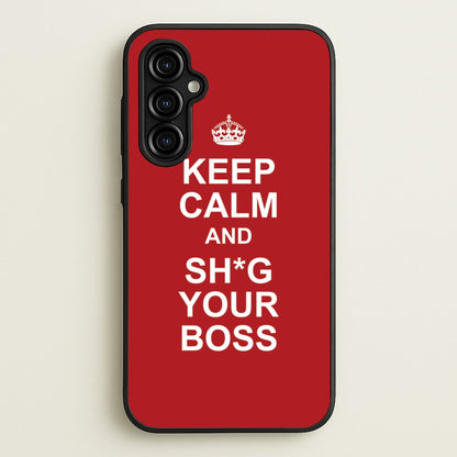 Keep Calm With Your Boss  - TikTok Trends Phone Case for Galaxy A54