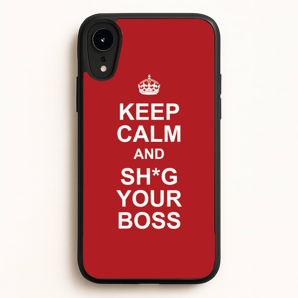 Keep Calm With Your Boss  - TikTok Trends Phone Case for iPhone XR