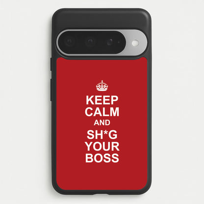 Keep Calm With Your Boss Phone Case for Google Pixel 10 Pro XL