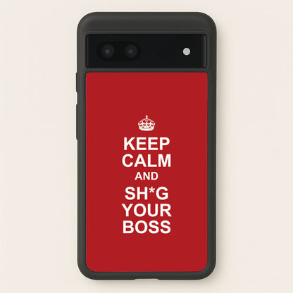Keep Calm With Your Boss  - TikTok Trends Phone Case for Google Pixel 6a