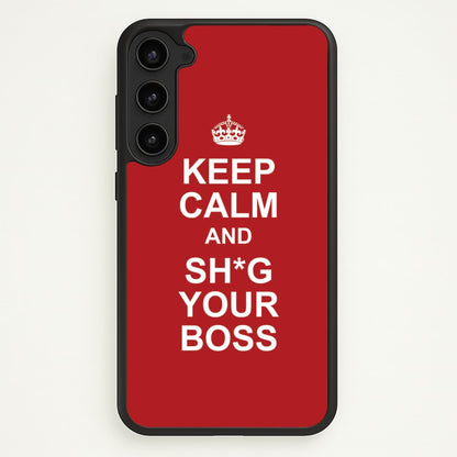 Keep Calm With Your Boss  - TikTok Trends Phone Case for Galaxy S23