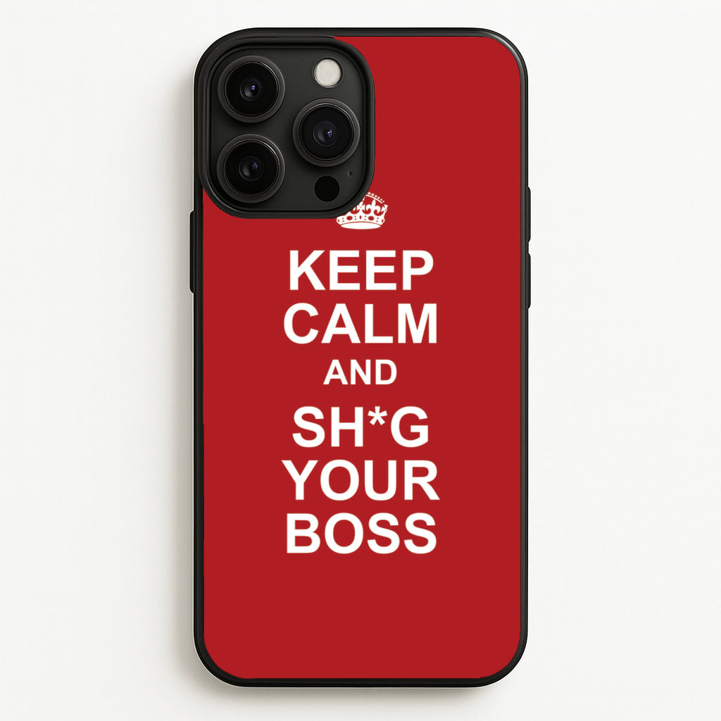Keep Calm With Your Boss  - TikTok Trends Phone Case for iPhone 13 Pro Max