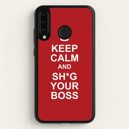 Keep Calm With Your Boss  - TikTok Trends Phone Case for Huawei P30 Lite
