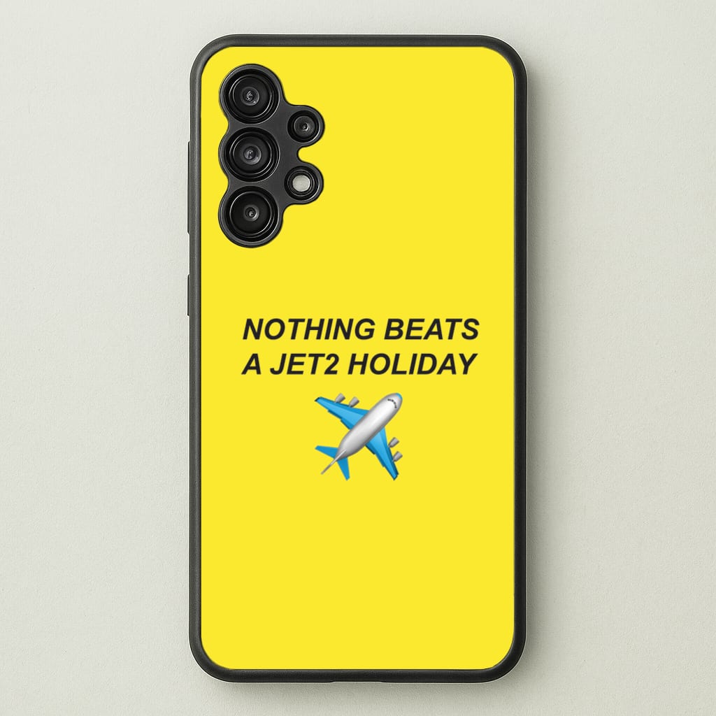 Nothing Beats A Holiday  - TikTok Trends Phone Case for Galaxy A13