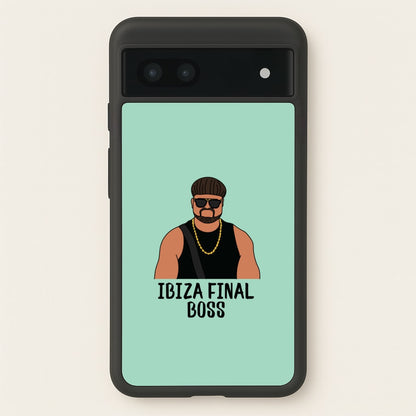 Ibiza Final Boss  - Memes Phone Case for Google Pixel 6a