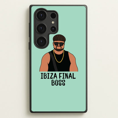 Ibiza Final Boss  - Memes Phone Case for Galaxy S25 Ultra