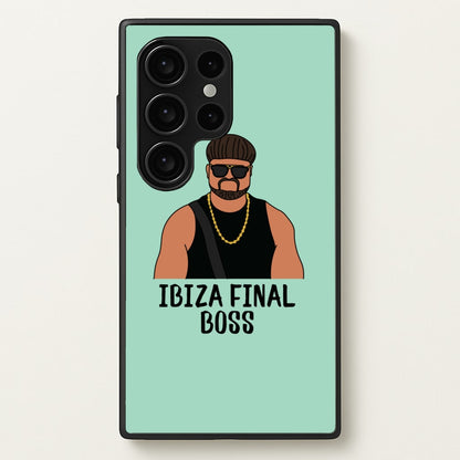 Ibiza Final Boss  - Memes Phone Case for Galaxy S24 Ultra
