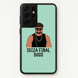 Ibiza Final Boss  - Memes Phone Case for Galaxy S21 Ultra