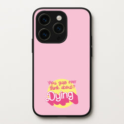 Do You Guys Ever Think About Dying? - Margot  - Margot Robbie Phone Case for iPhone 14 Pro