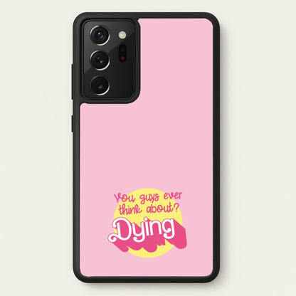 Do You Guys Ever Think About Dying? - Margot  - Margot Robbie Phone Case for Galaxy Note 20 Ultra