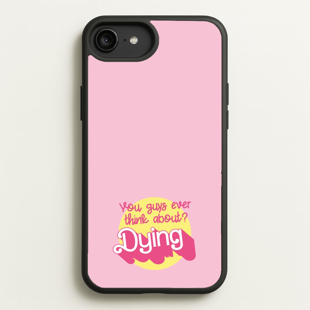 Do You Guys Ever Think About Dying? - Margot  - Margot Robbie Phone Case for iPhone 6 Plus / 7 Plus / 8 Plus