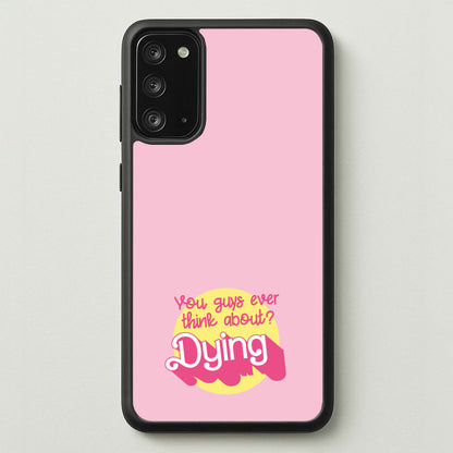 Do You Guys Ever Think About Dying? - Margot  - Margot Robbie Phone Case for Galaxy Note 20