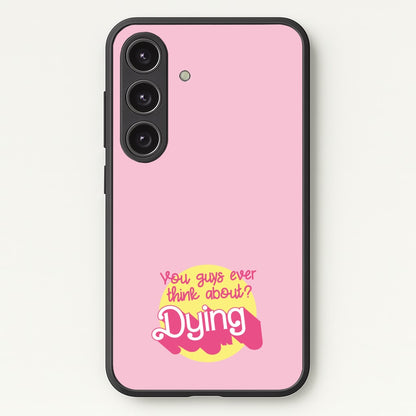 Do You Guys Ever Think About Dying? - Margot  - Margot Robbie Phone Case for Galaxy S25