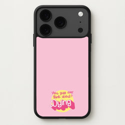 Do You Guys Ever Think About Dying? - Margot Phone Case for iPhone 17 Pro
