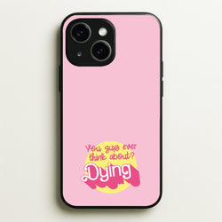 Do You Guys Ever Think About Dying? - Margot  - Margot Robbie Phone Case for iPhone 14
