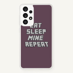 Eat Sleep Mine Repeat  - Minecraft Phone Case for Galaxy A33