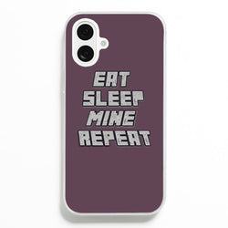 Eat Sleep Mine Repeat  - Minecraft Phone Case for iPhone 16 Plus