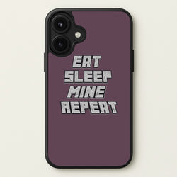 Eat Sleep Mine Repeat Phone Case for iPhone 17