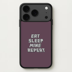 Eat Sleep Mine Repeat Phone Case for iPhone 17 Pro Max