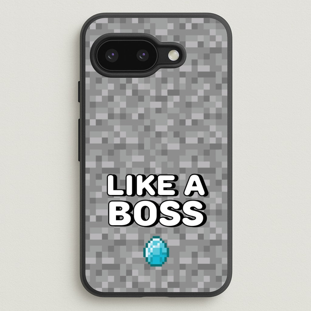 Like A Boss  - Minecraft Phone Case for Google Pixel 9a