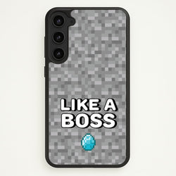 Like A Boss  - Minecraft Phone Case for Galaxy S23