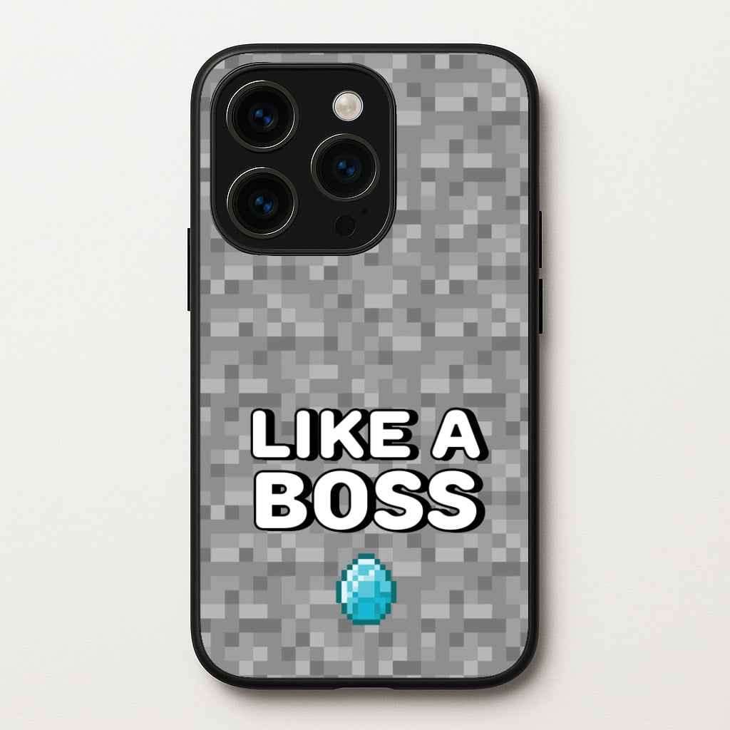 Like A Boss  - Minecraft Phone Case for iPhone 15 Pro Max