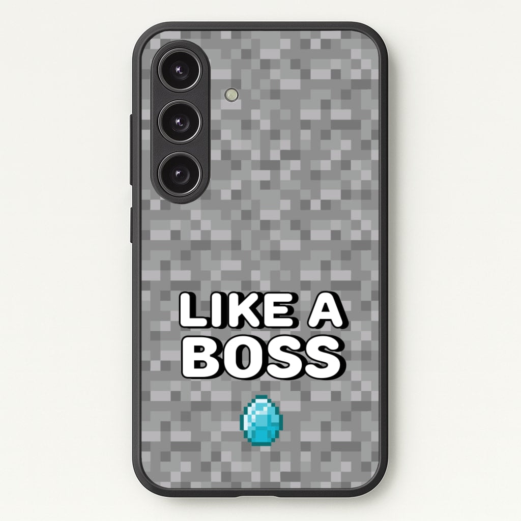 Like A Boss  - Minecraft Phone Case for Galaxy S24