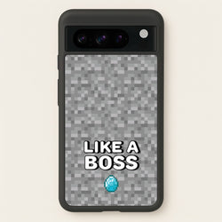 Like A Boss  - Minecraft Phone Case for Google Pixel 8 Pro