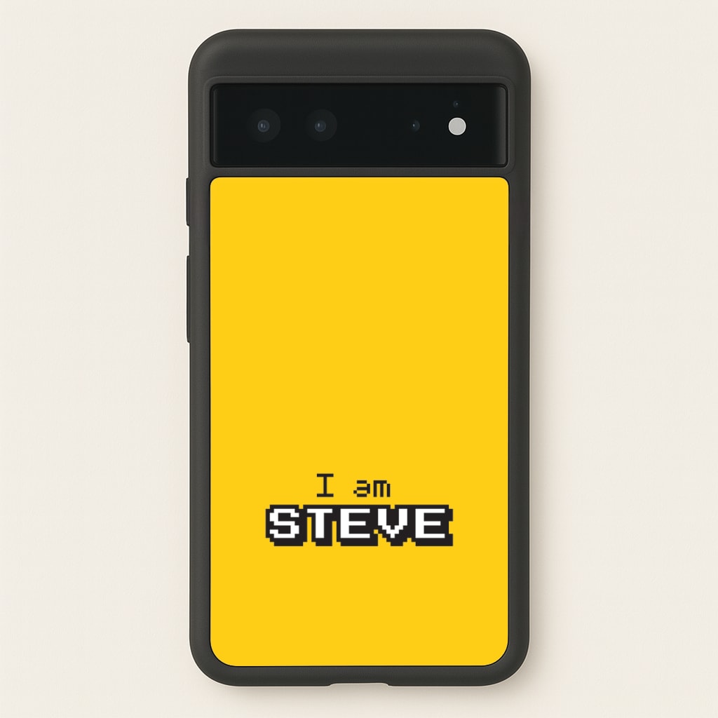 I Am Steve  - Minecraft Phone Case for Google Pixel 6