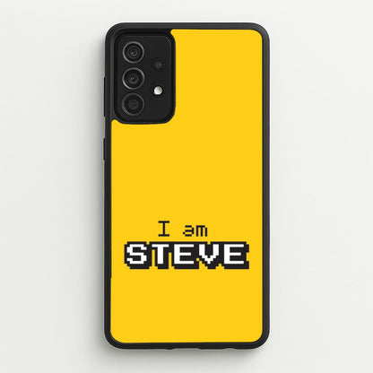 I Am Steve  - Minecraft Phone Case for Galaxy A52 / A52s